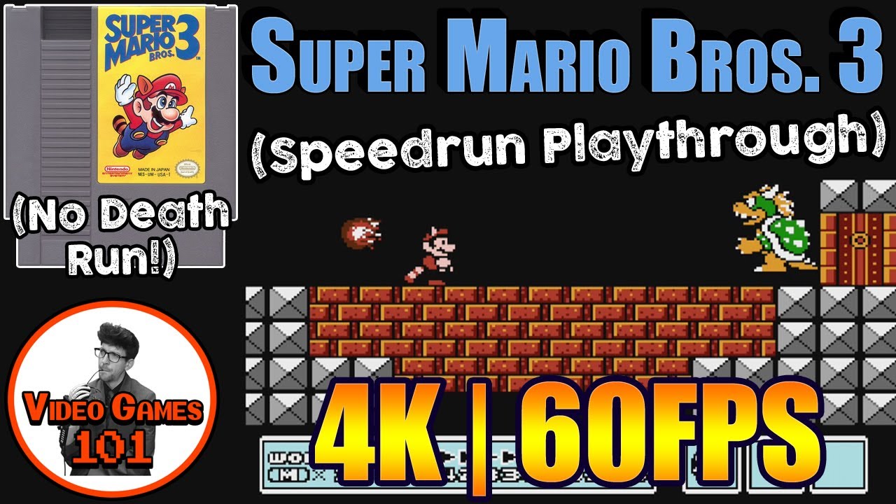 Super Mario Bros. 3 Speedrun | No Death Playthrough | 4K 60FPS | Video Games 101