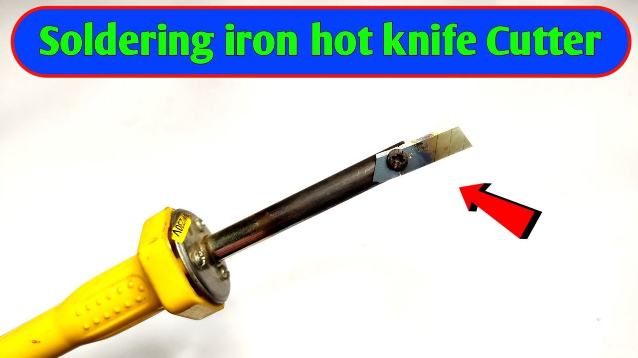 🔥soldering iron hot knife || How to make hot knife cutter Plastic, PVC and Foam Cutter