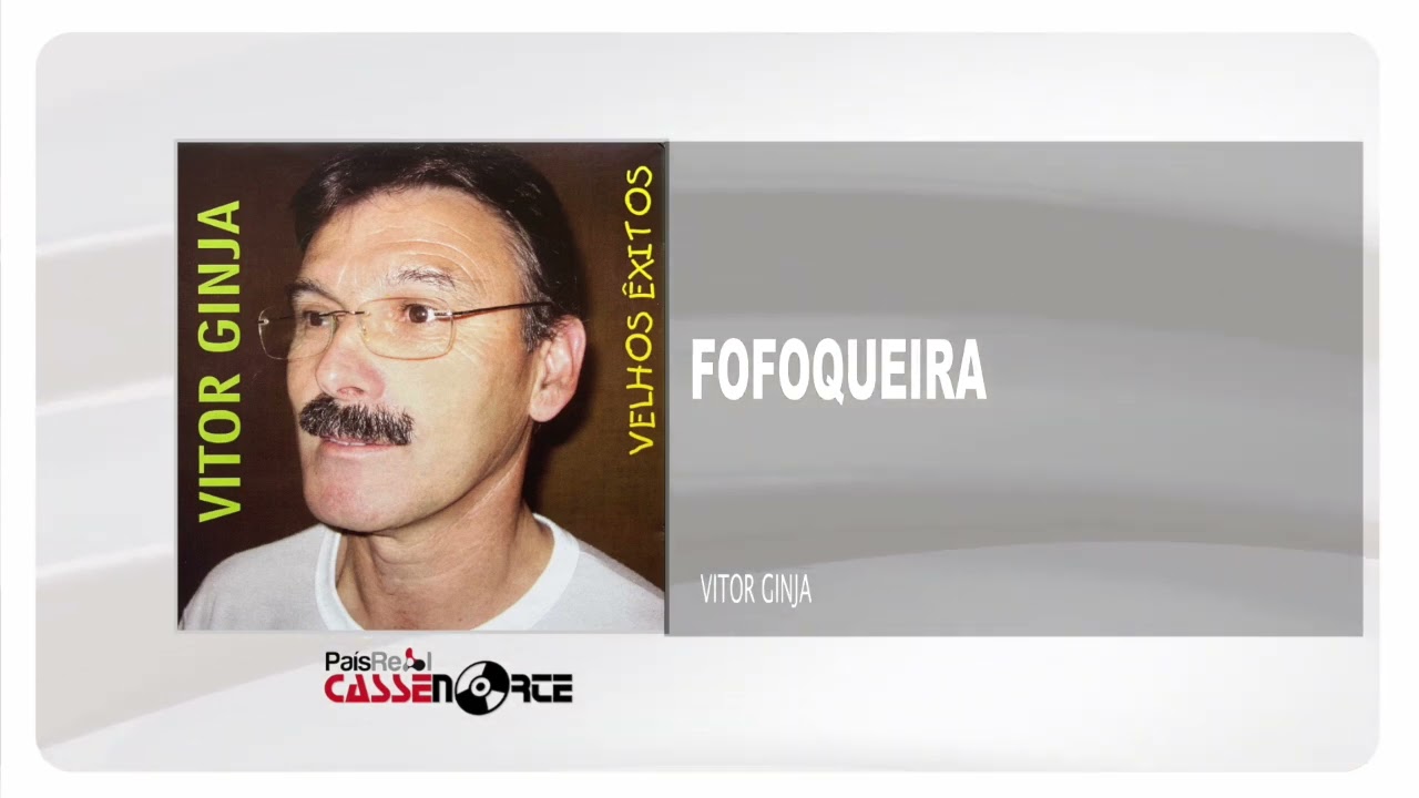 Vitor Ginja - Fofoqueira