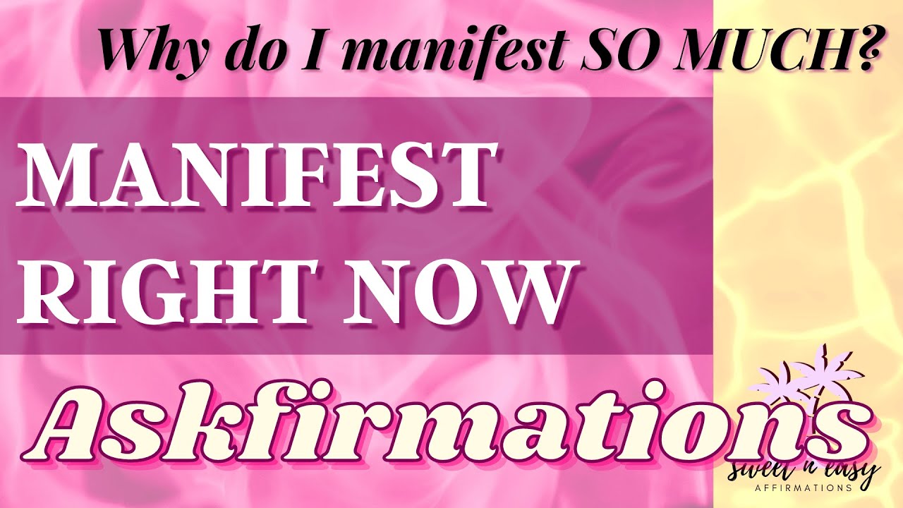 MANIFEST with ASKFIRMATIONS - Manifest What You Desire NOW!