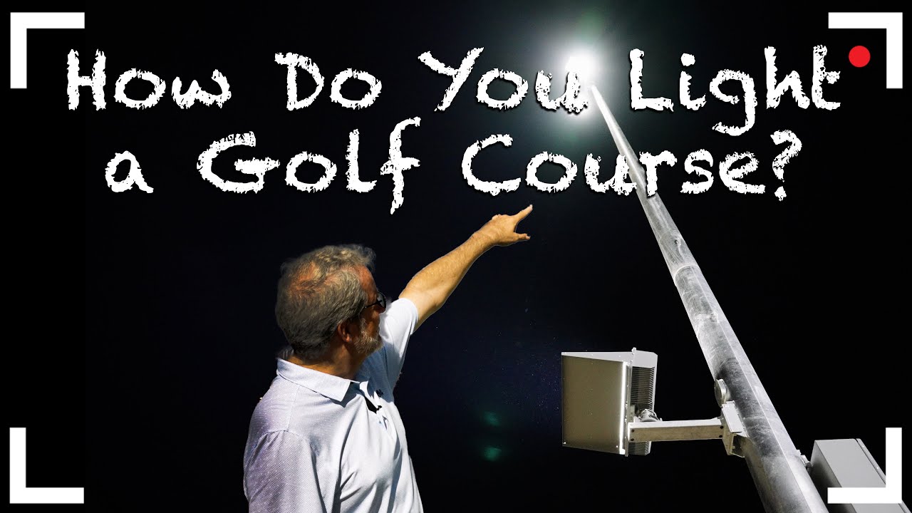 How Do You Light a Golf Course? The Business of Golf: Musco Sports Lighting