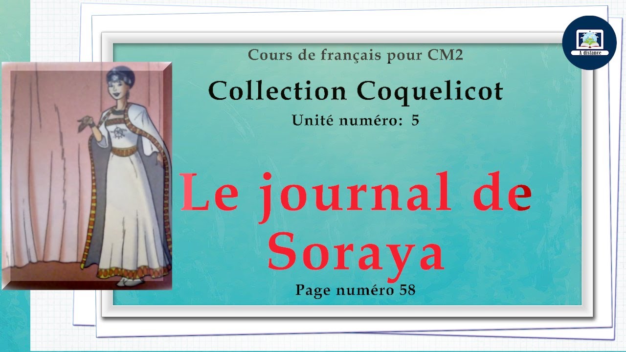 Le journal de Soraya   I  Coquelicot   CM2  I   page 58
