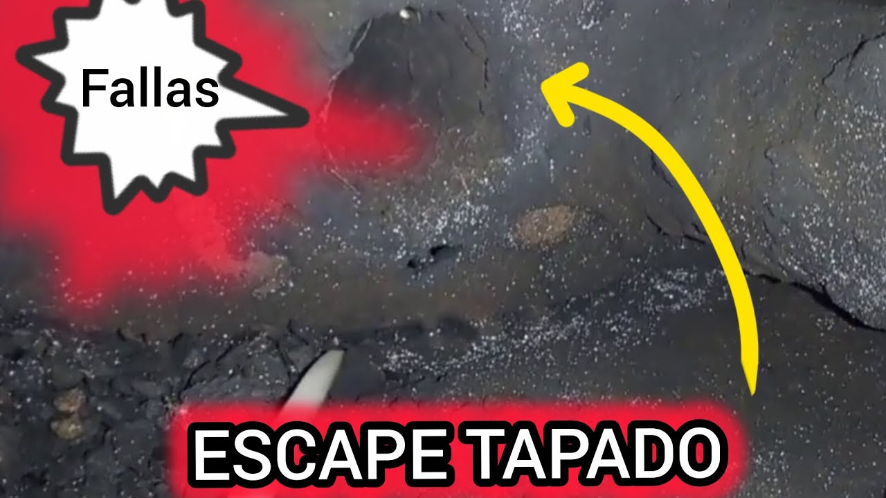 FALLAS DEL ESCAPE TAPADO 🚀