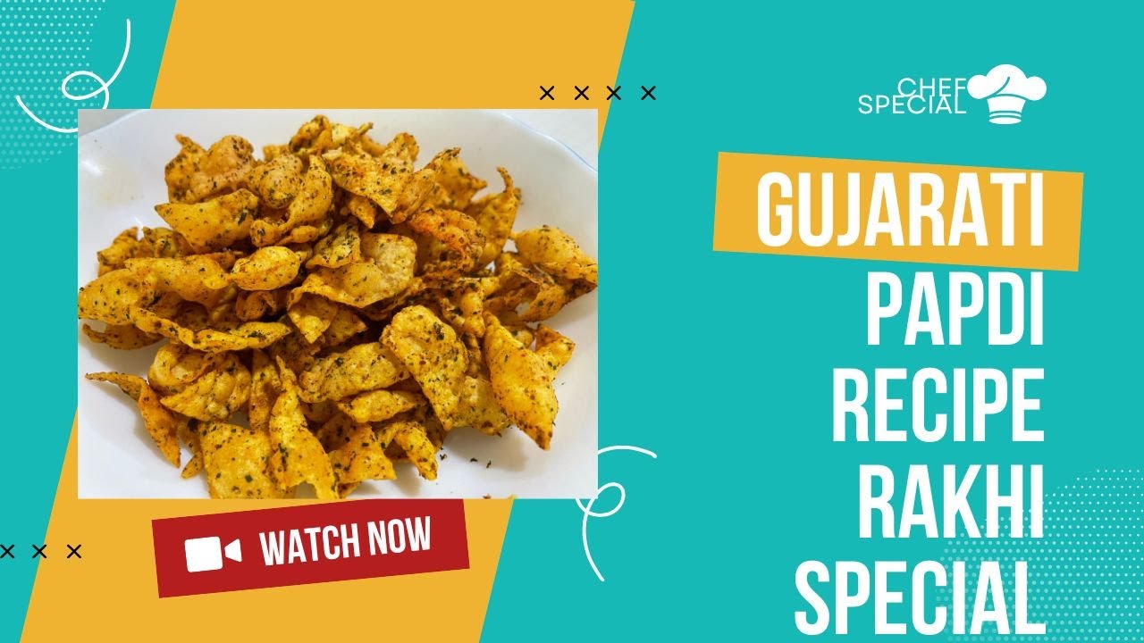 Gujarati Papdi Recipe Rakhi Special - पपड़ी रेसिपी - Spicy Besan Papdi Recipe