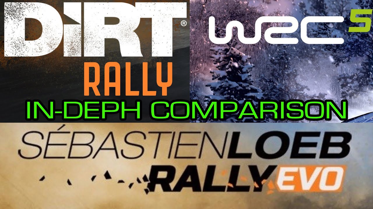 DiRT Rally vs Loeb Rally Evo vs WRC 5 - In-depth Comparison