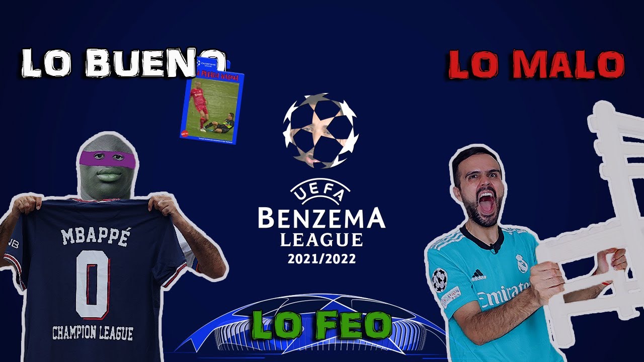 Lo bueno, lo malo y lo feo de la Champions League 2021/2022