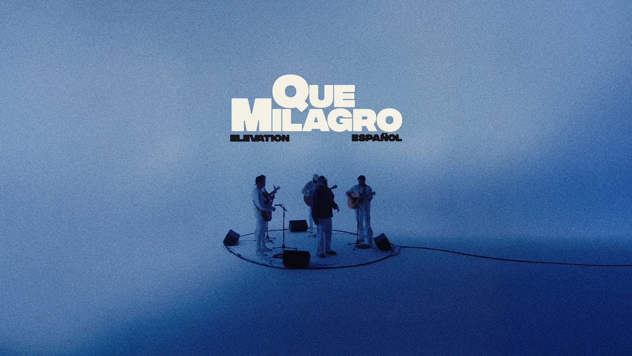 Que Milagro (Versión Acústica) | Elevation Español