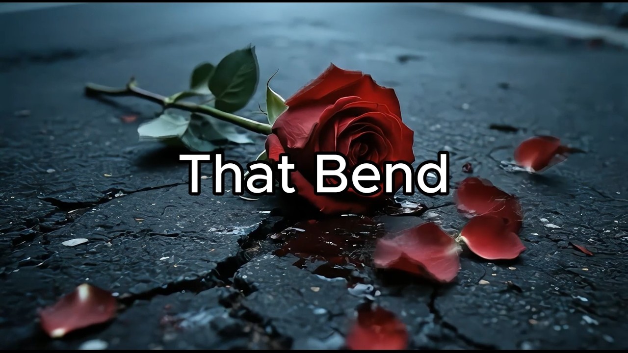 That Bend