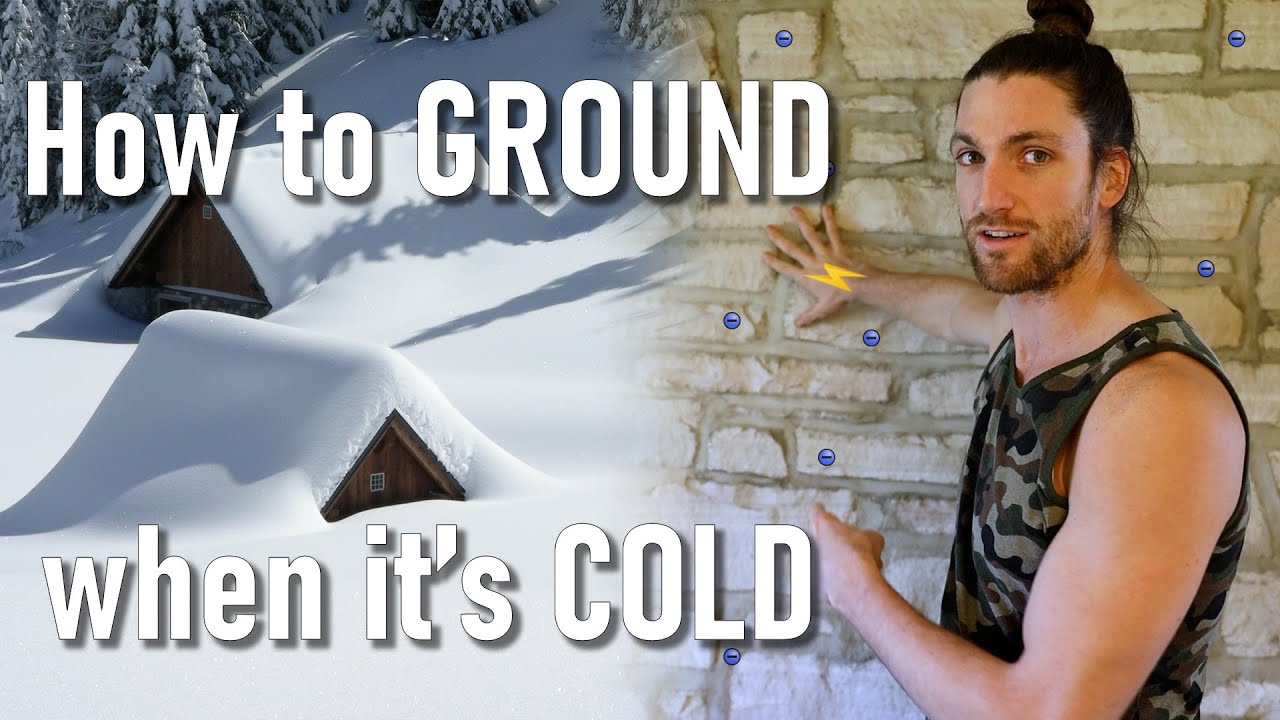 Methods for Grounding during the Cold Winter Months - Indoor and Outdoor!