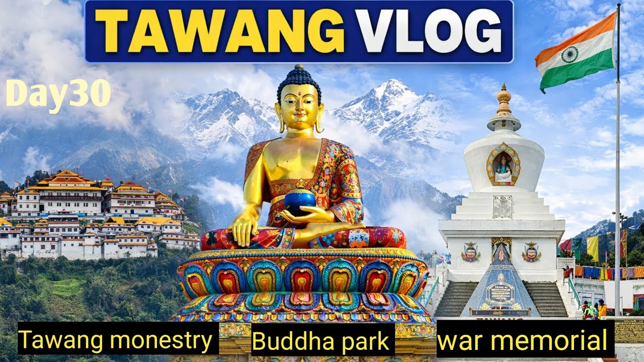 Day30 | भारत का सबसे बड़ा buddhist monestry Tawang अरुणाचल प्रदेश | Tawang war memorial |