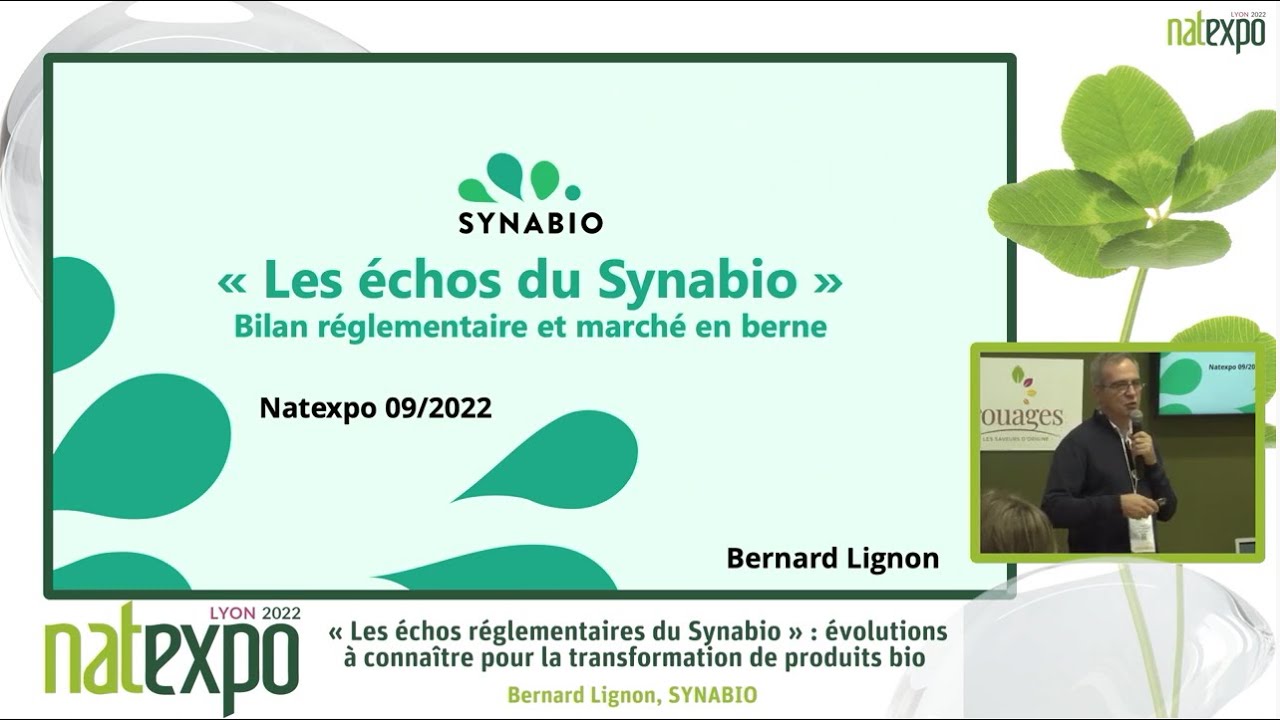 Les &eacute;chos r&eacute;glementaires du Synabio : &eacute;volutions &agrave; conna&icirc;tre pour la transformation de produits bio
