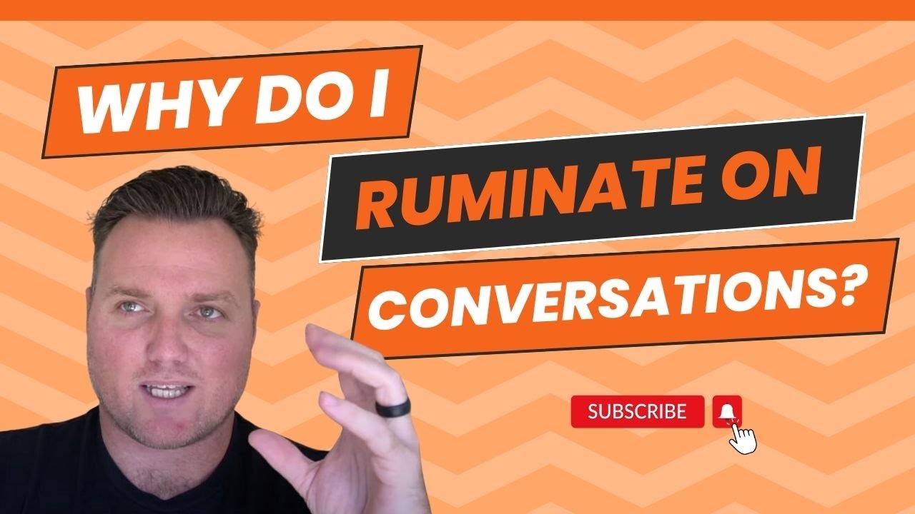 Ruminating About Conversations: How to Break the OCD & Anxiety Loop