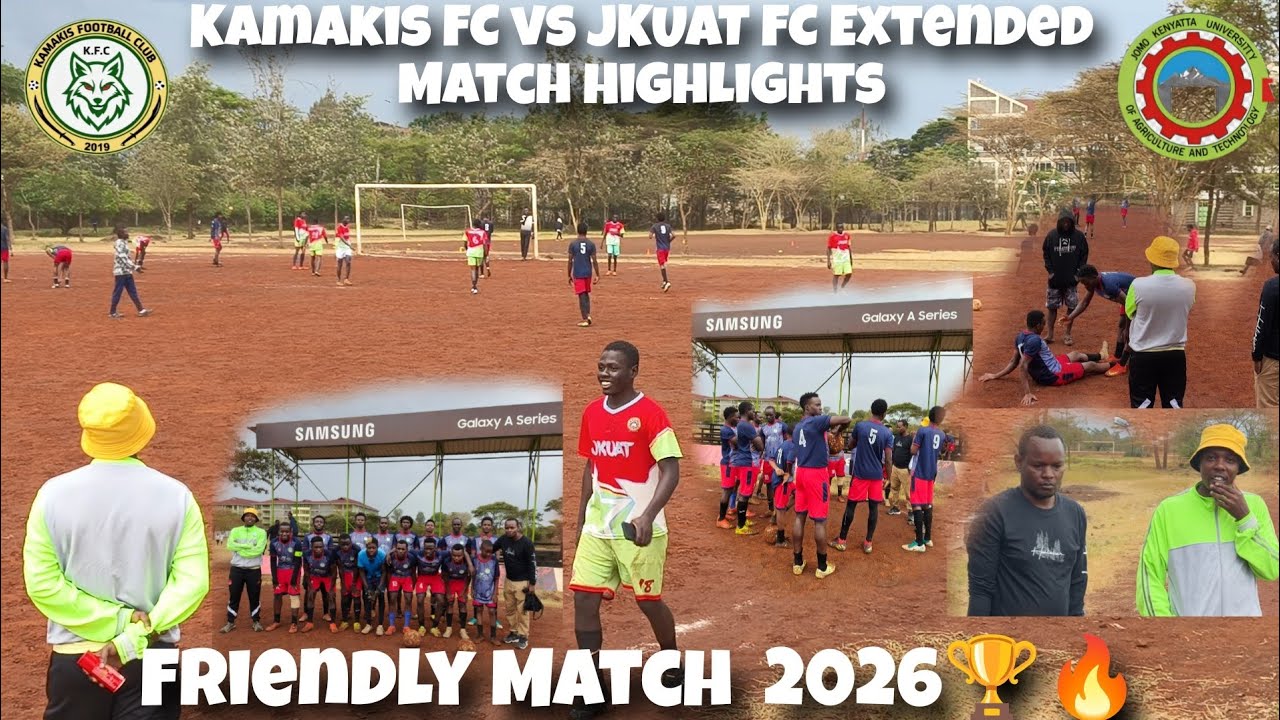 Kamakis FC vs JKUAT FC Extended Match Highlights | Friendly Match  2026🏆🔥 | All Goals & Key Moments