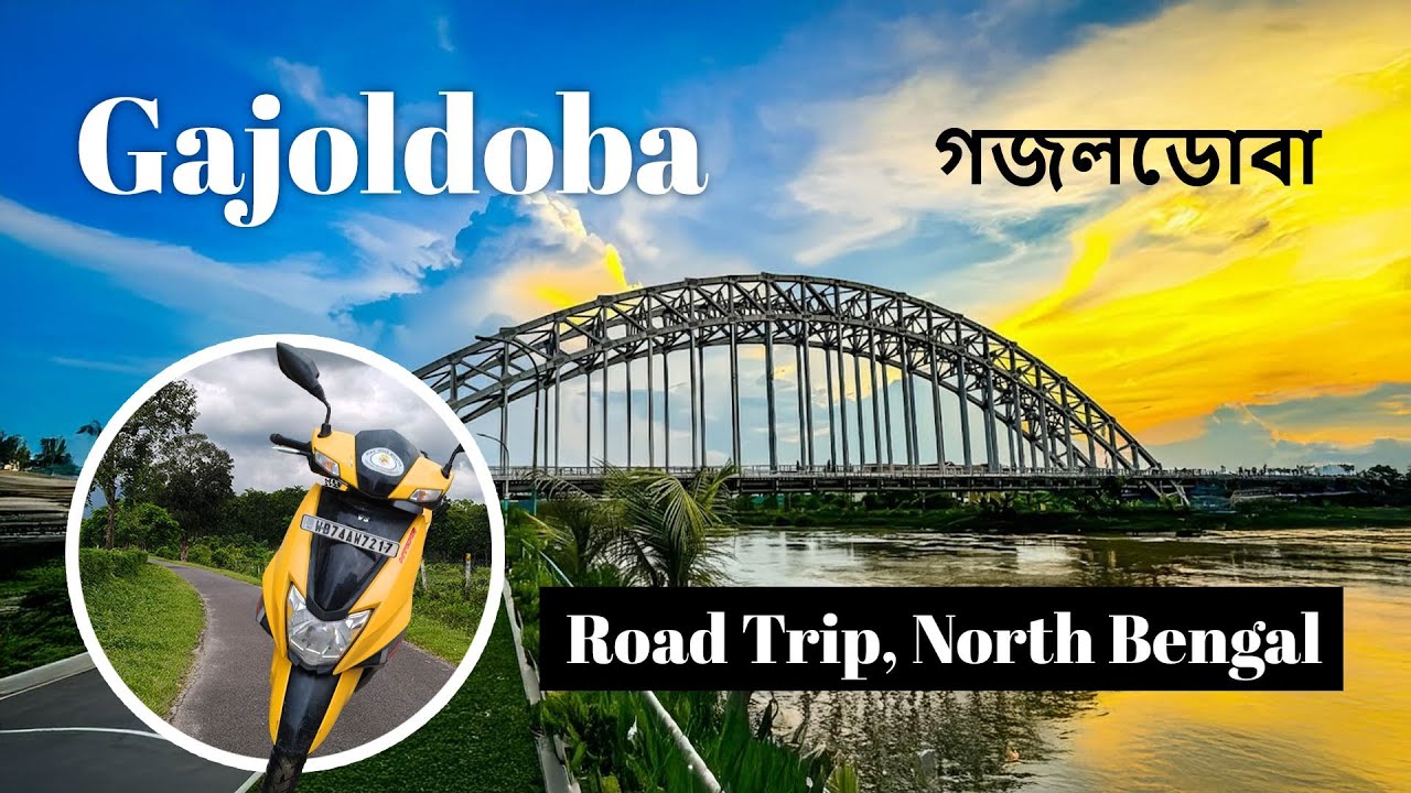 Gajoldoba: The Teesta Barrage & Beyond | North Bengal Road Trip Adventure
