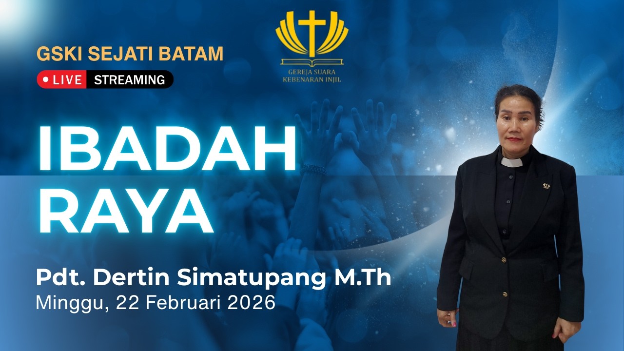 GSKI SEJATI BATAM | Duri Dalam Daging | Pdt. Dertin Simatupang M.Th | 22 Februari 2026