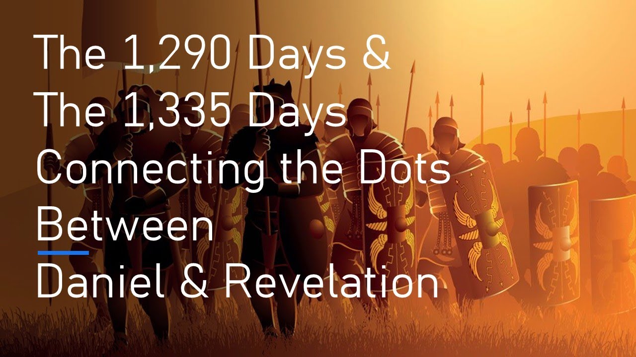 The 1,290 Days and 1,335 Days (