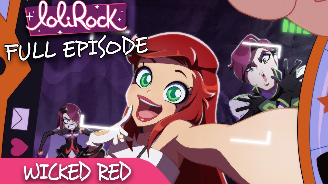 LoliRock: Сезон 2, Эпизод 5 — Wicked Red 💖 ПОЛНЫЙ ЭПИЗОД! 💖