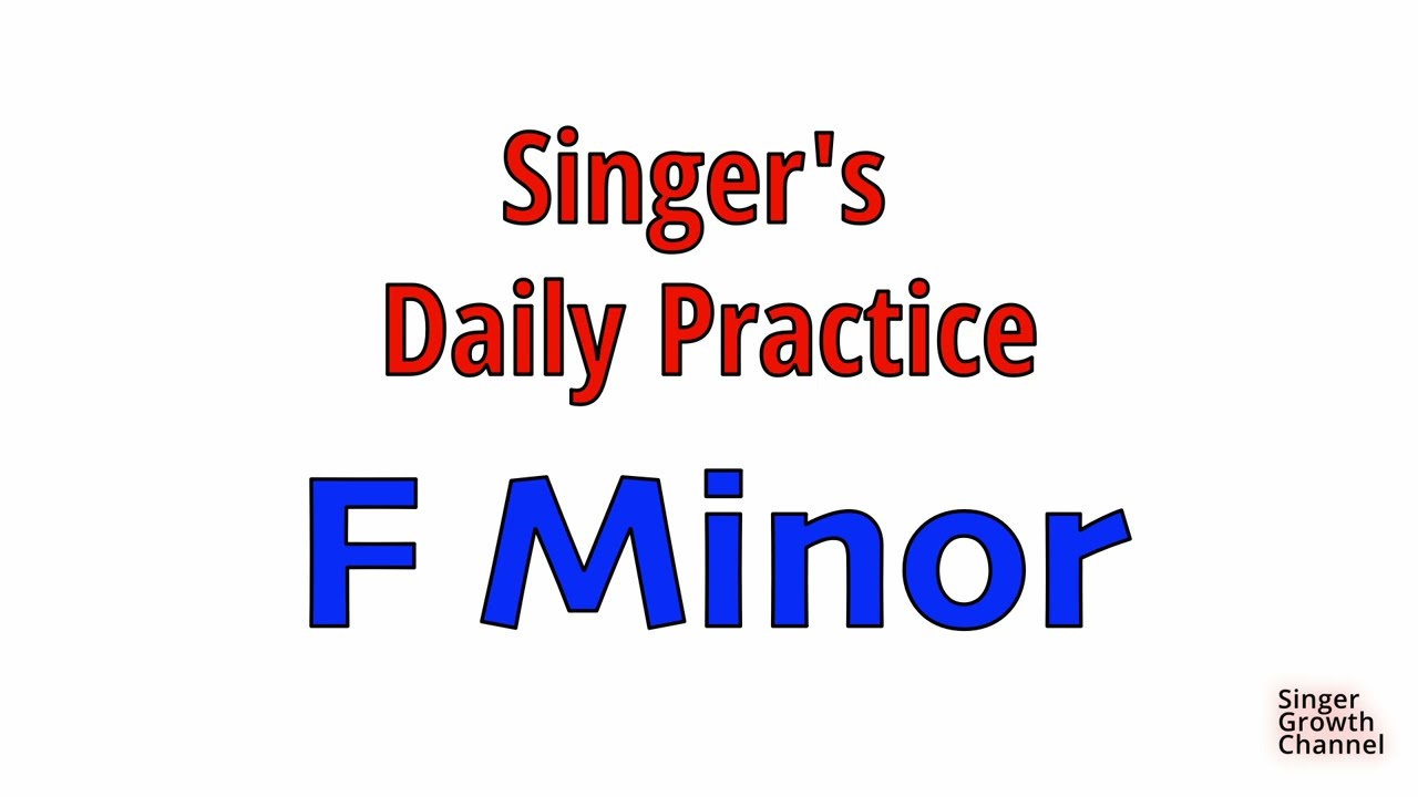 Singer Daily Practice - Vocal Exercises - F Minor Scale