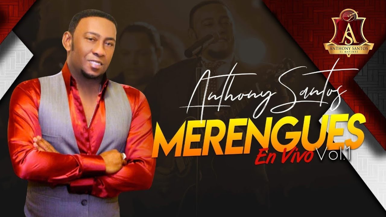 ANTHONY SANTOS – EL COMEDOR – MERENGUES EN VIVO VOL. 1