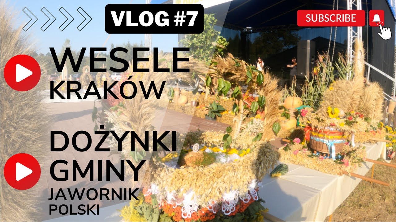 vlog#7 z KRAKOWA na DOŻYNKI 2024 (GOŚCINIEC BANASIÓWKA / JAWORNIK POLSKI)