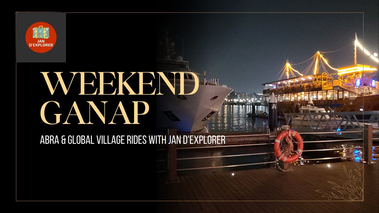 Weekend Ganap...Abra & Global Village Ride