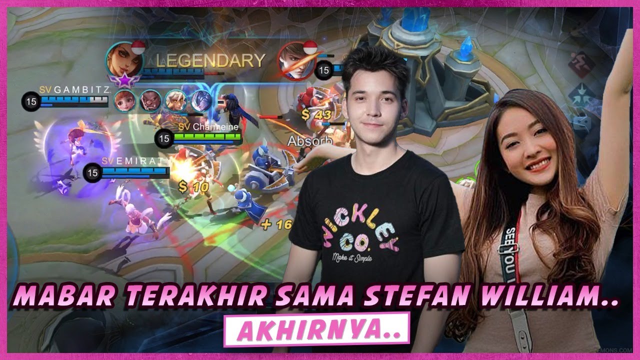 MABAR TERAKHIR SAMA STEFAN WILLIAM. AKHIRNYA…