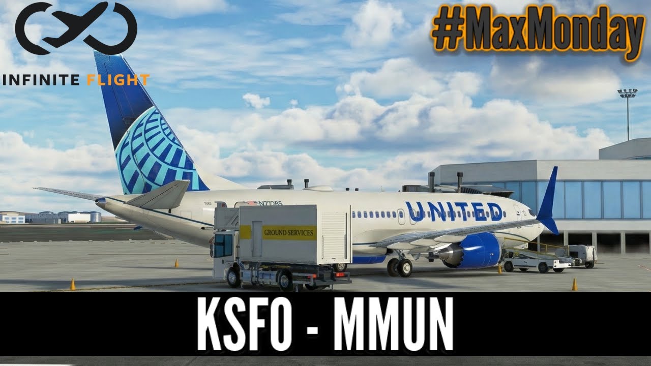 🔴Infinite Flight LIVE | REAL WORLD OPS | #MaxMonday - San Francisco to Cancun