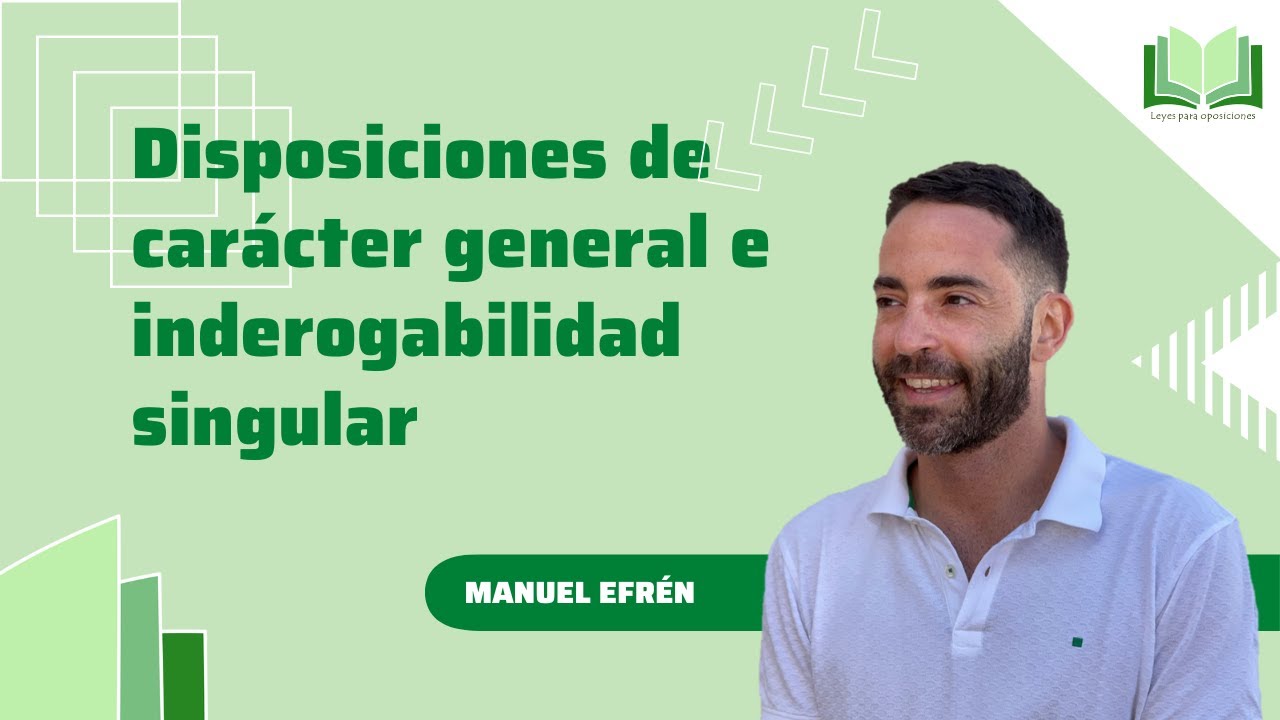Disposiciones de carácter general e inderogabilidad singular