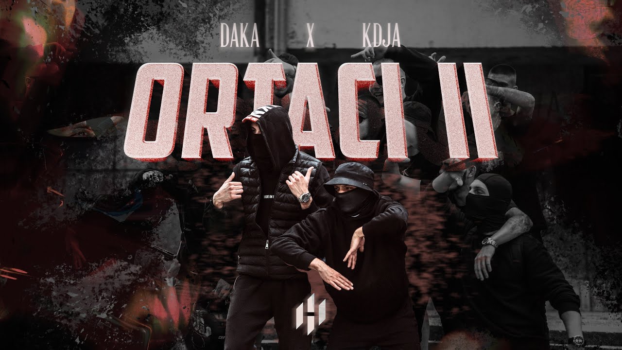 DAKA X KĐA - ORTACI II (OFFICIAL VIDEO)