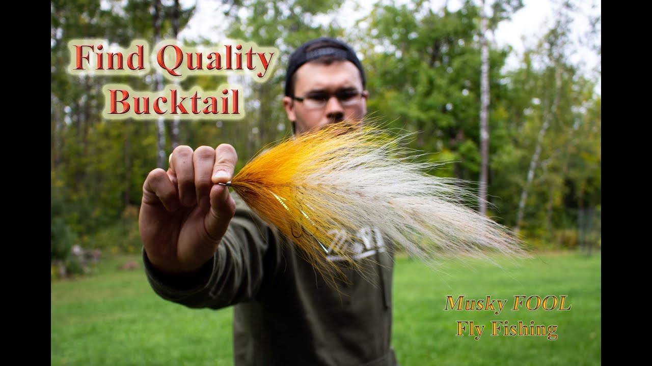 Finding Quality Bucktail! Why it's difficult to find, and who to get it from