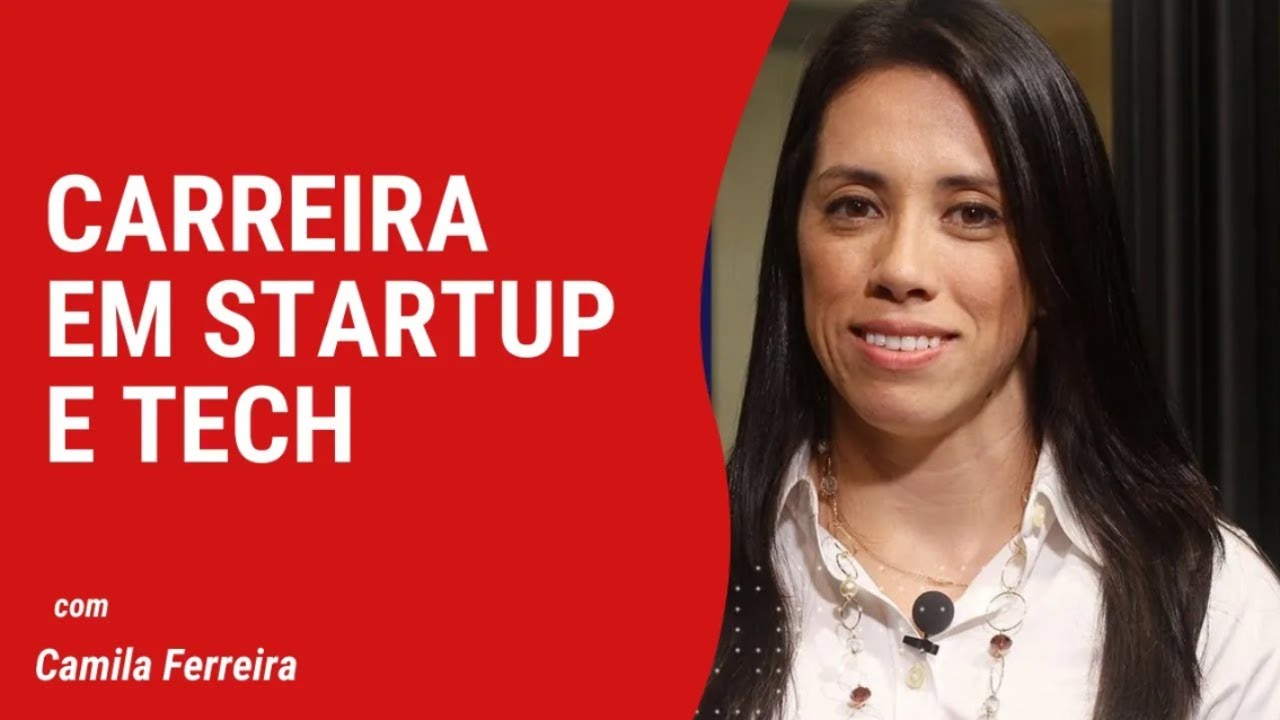 (REVEJA) Papo BTC com Camila Ferreira: Carreira em Startup - Prós e Contras