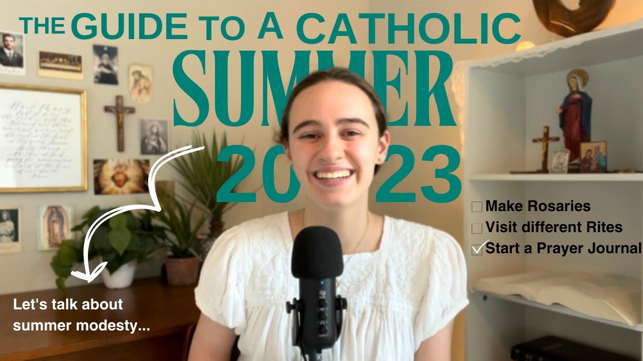 CATHOLIC SUMMER GUIDE | summer modesty & things to do