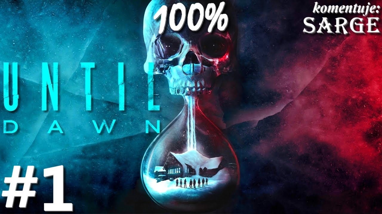 Zagrajmy w Until Dawn Remake PL (100%) odc. 1 - Remake słynnego horroru z wyborami