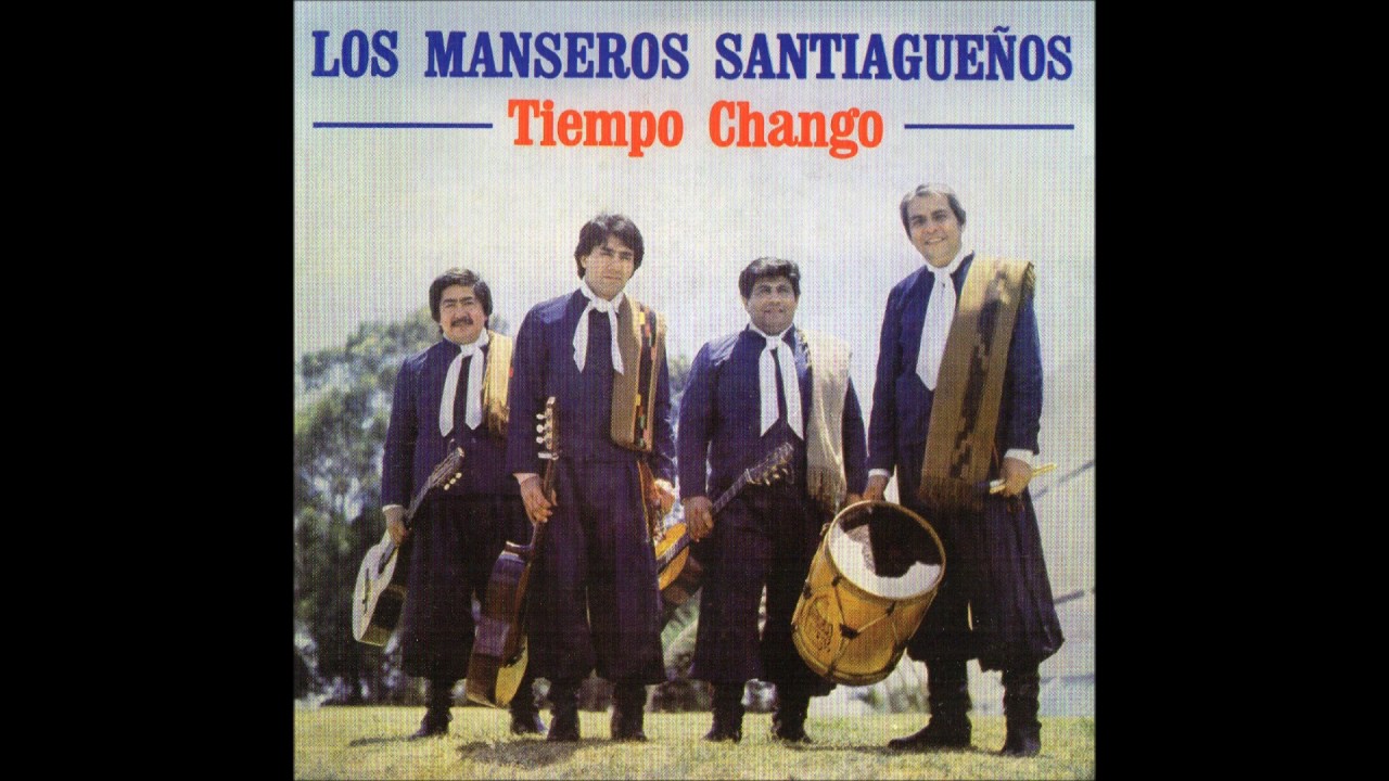 Los Manseros Santiague&ntilde;os - Tiempo Chango