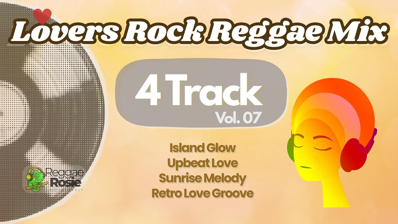 🌞Lovers Rock Reggae 4Track Vol.07 | AI Reggae 2025 | Chill & Soulful Mix