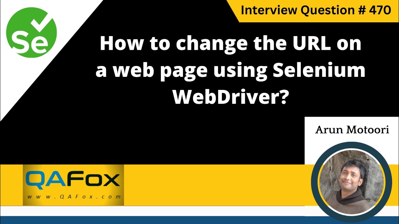 How to change the URL on a webpage using selenium web driver (Selenium Interview Question#470)