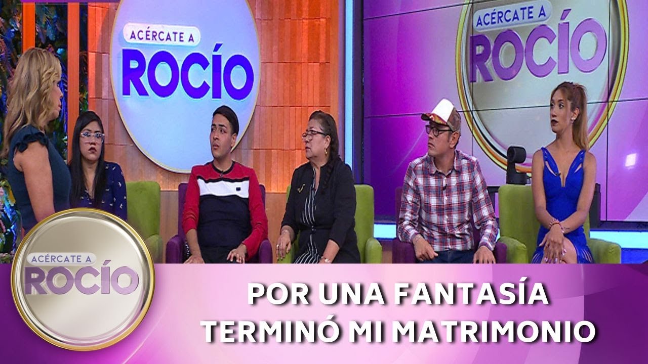 Por una fantasía fracasó mi matrimonio. | Programa del 1 de junio del 2023 | Acércate a Rocío