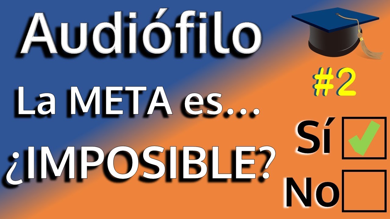El Sueño imposible de un Audiofilo