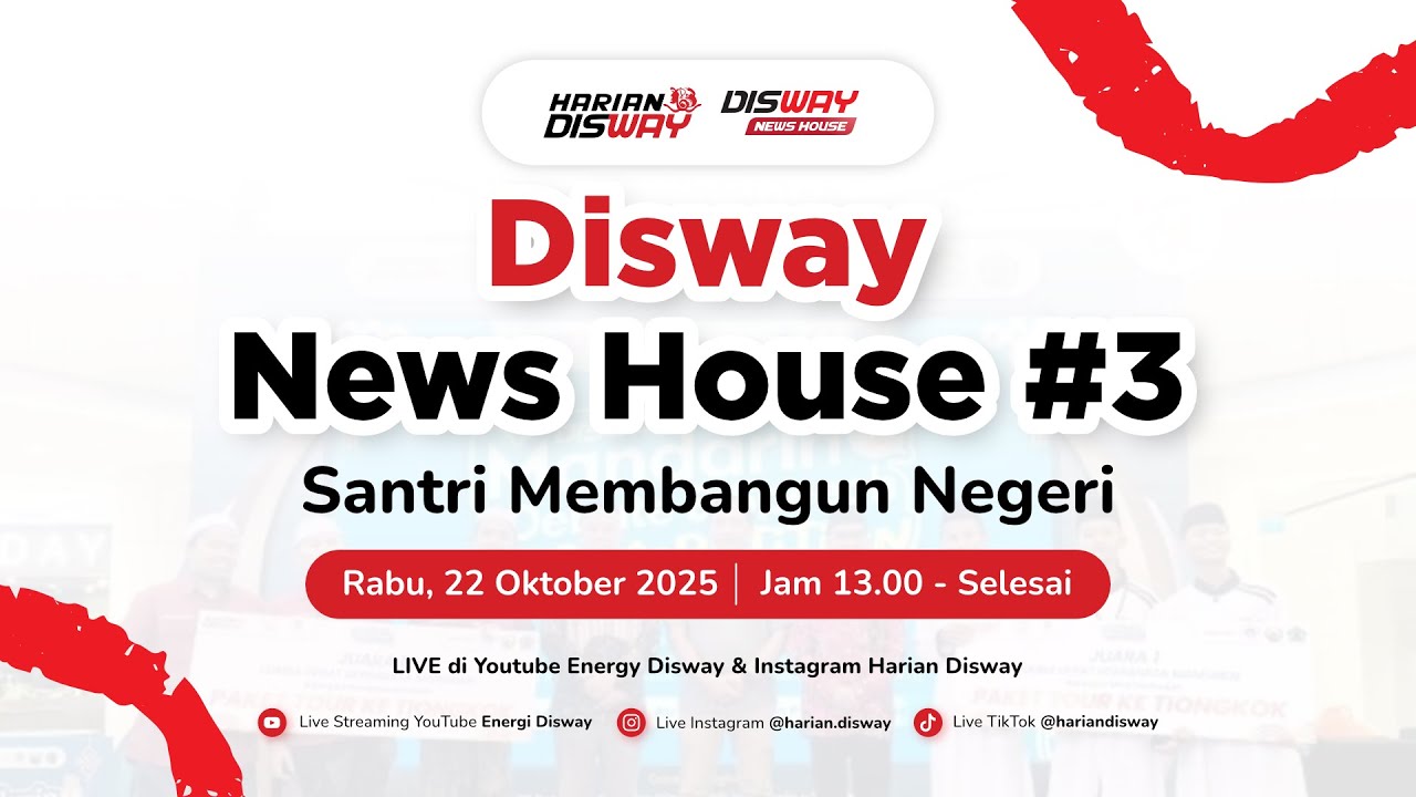 🔴 LIVE STREAM 🎬 | Disway News House #3 - Santri Membangun Negeri