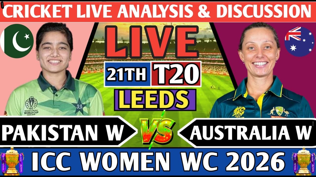 Pakistan w vs Australia w 21st T20 ! Live PAK W vs AUS W! Analysis Score & Discussion