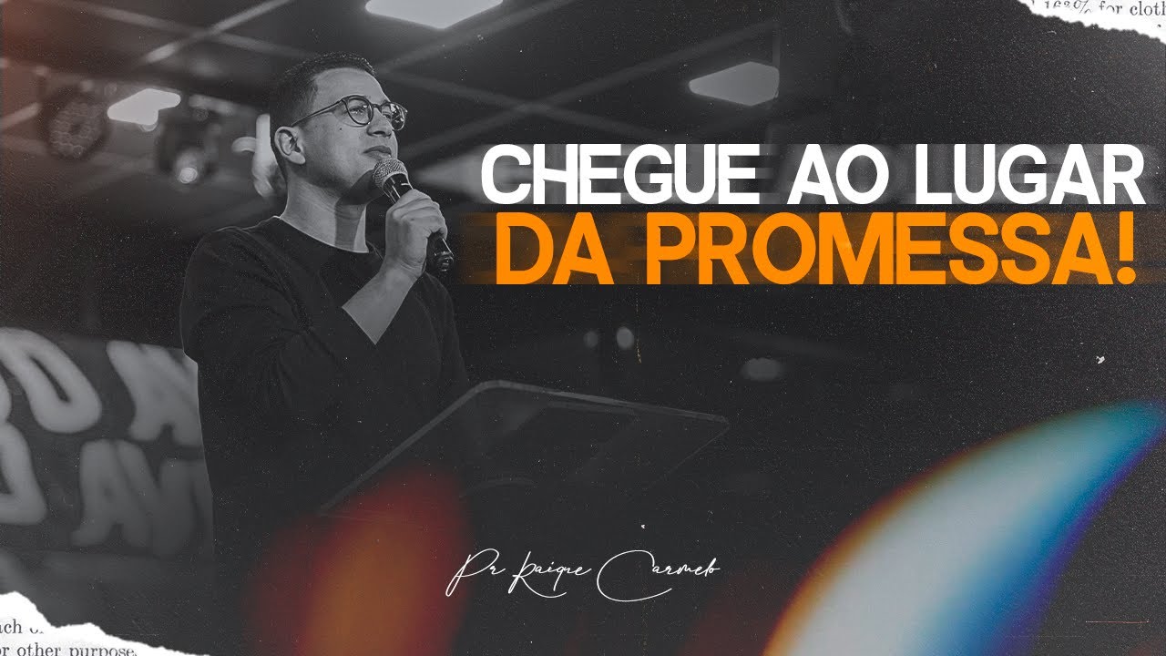 PR. RAIQUE CARMELO ╱╱ CHEGUE AO LUGAR DA PROMESSA!