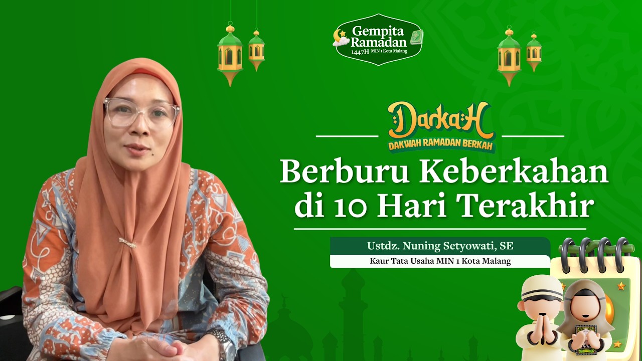 DARKAH - Berburu Keberkahan di 10 Hari Terakhir | Ustdz. Nuning Setyowati, SE