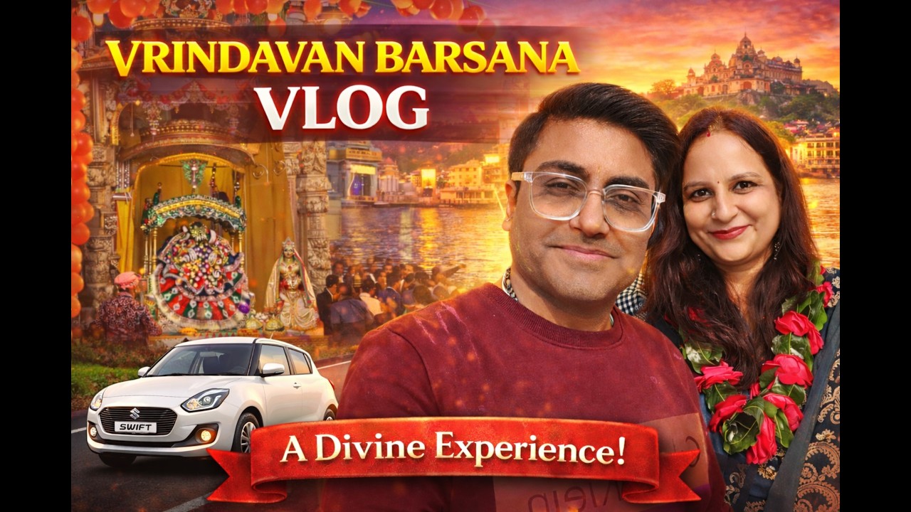 Delhi to Barsana & Vrindavan | This Road Trip Felt Divine 🙏✨
