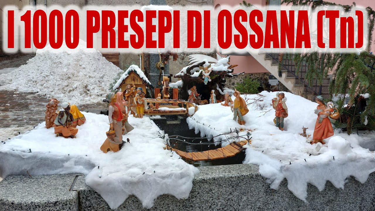 PRESEPI,MERCATINI DI NATALE IN TRENTINO-ALTO ADIGE:OSSANA, IL BORGO DEI 1000 PRESEPI IN VAL DI SOLE