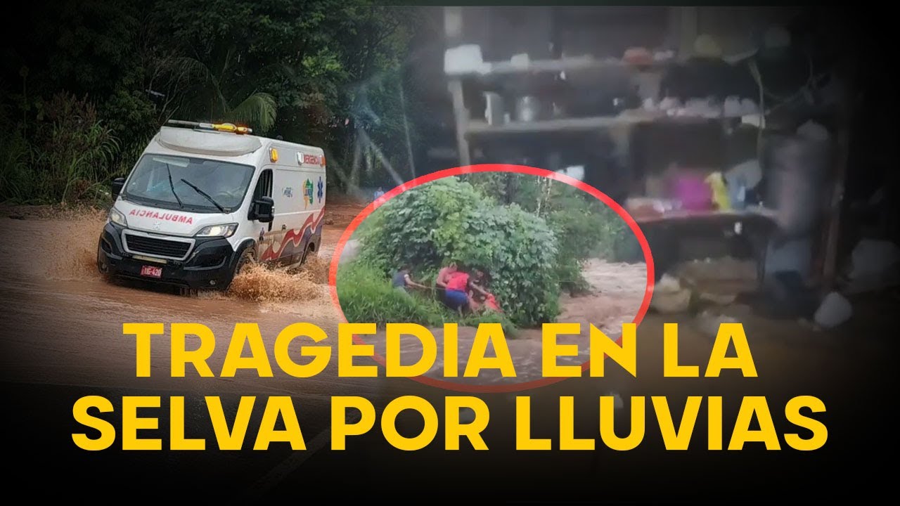 AUXILIO | La selva colapsa por huaicos y lluvias mientras el Gobierno guarda silencio