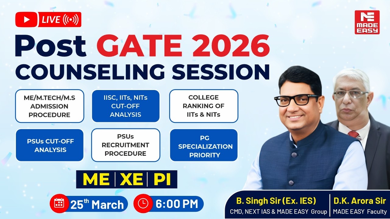 GATE 2026 Counselling Session | ME, PI, XE | M.Tech, MS, PSU Guidance | MADE EASY LIVE