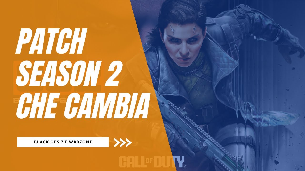 COSA CAMBIA LA PATCH SEASON 2 