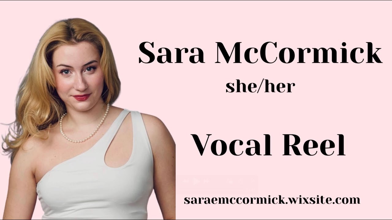 Sara McCormick - Vocal Reel