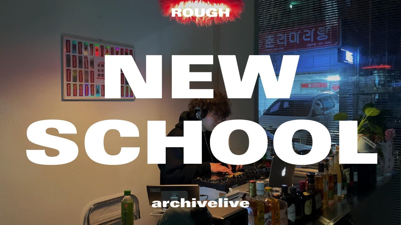 playlist | 그루브 타기 좋은 러프한 뉴스쿨 힙합 믹스셋 | newschool | 의정부 러프 | 아카이브라이브