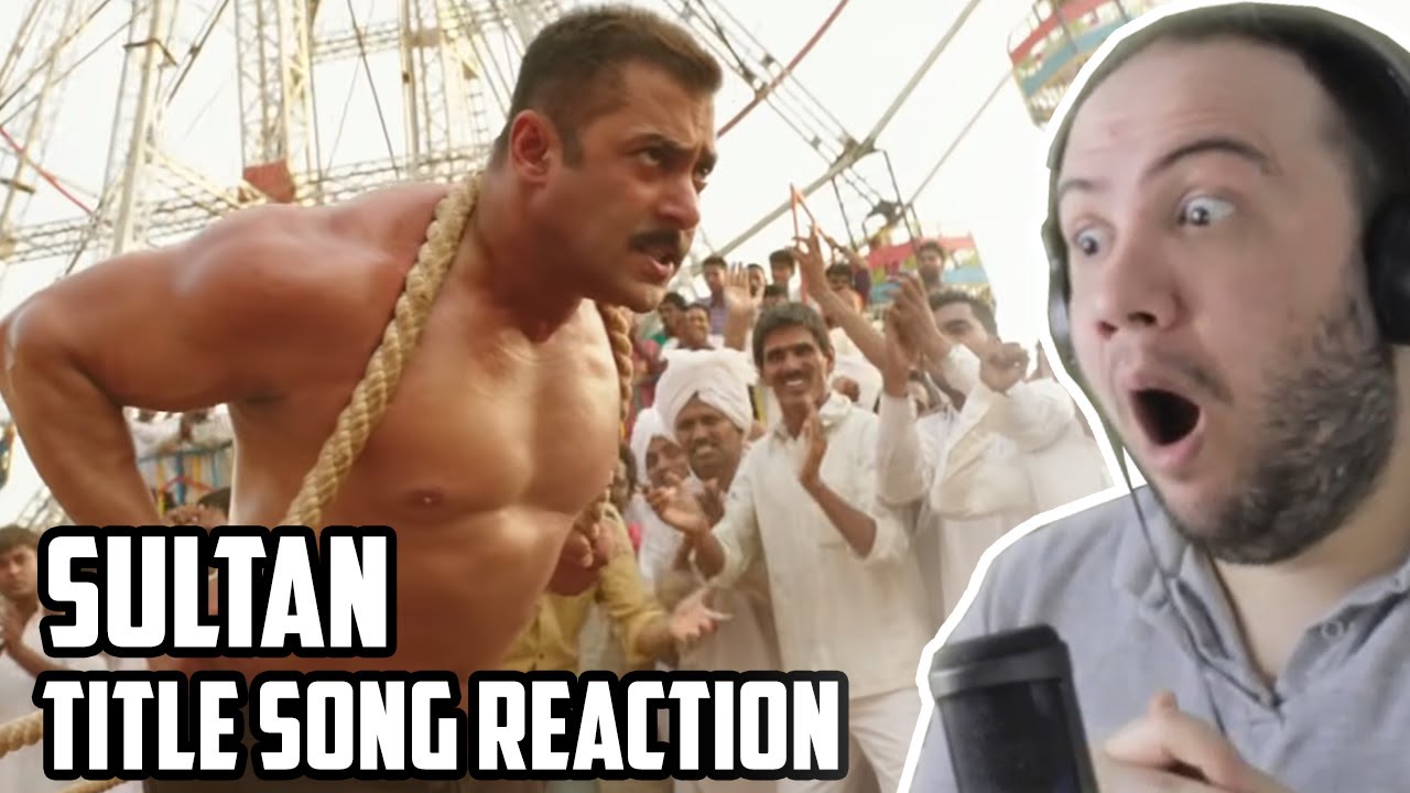 SULTAN TITLE SONG REACTION | Salman Khan, Anushka Sharma | Sukhwinder Singh, Shadab Faridi